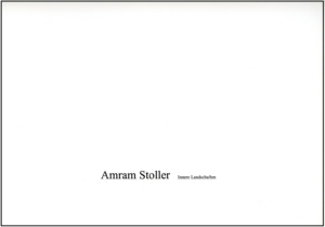 Amram Stoller Innere Landschaften Katalog