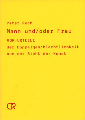 Peter Rech Mann und/oder Frau